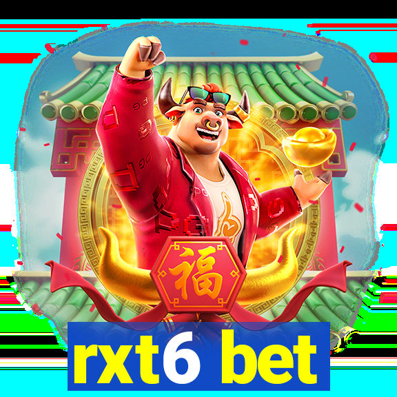 rxt6 bet